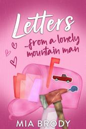 Icon image Letters from a Lonely Mountain Man