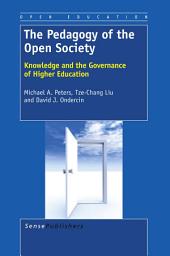 Icon image The Pedagogy of the Open Society: Knowledge and the Governance of Higher Education