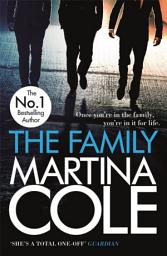 Icon image The Family: A dark thriller of loyalty, crime and corruption
