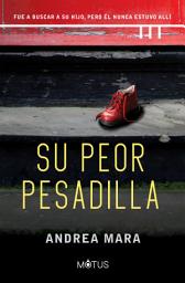 Icon image Su peor pesadilla