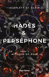 Icon image Hadès et Persephone - Tome 02: A touch of ruin