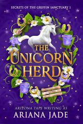 Icon image The Unicorn Herd: An Urban Fantasy Sapphic Romance with Unicorns