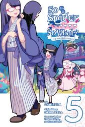 Icon image So I'm a Spider, So What? The Daily Lives of the Kumoko Sisters