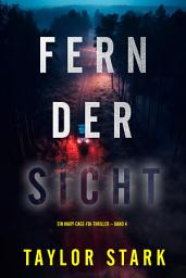 Icon image Fern der Sicht (Ein Mary-Cage-FBI-Thriller – Band 4)
