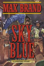 Icon image Sky Blue: A Western Story