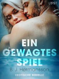 Icon image Ein gewagtes Spiel - Erotische Novelle