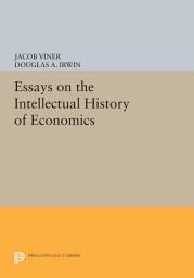 Icon image Essays on the Intellectual History of Economics
