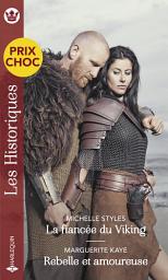 Icon image La fiancée du Viking - Rebelle et amoureuse
