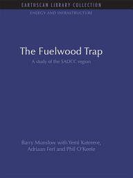 Icon image The Fuelwood Trap: A study of the SADCC region
