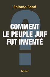 Icon image Comment le peuple juif fut inventé