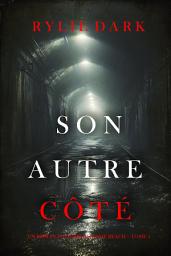 Icon image Son autre côté (Un roman policier de Jessie Reach – Tome 1)