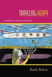 Icon image Traveling Heavy: A Memoir in between Journeys