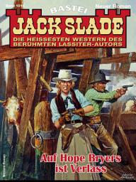 Icon image Jack Slade 1010: Auf Hope Bryers ist Verlass