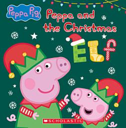 Icon image Peppa and the Christmas Elf (Peppa Pig)