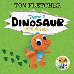 Icon image There's a Dinosaur in Your Book