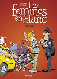 Icon image Les Femmes en Blanc - Tome 40 - Soufflez !: Soufflez !