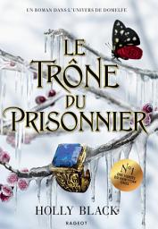 Icon image Le Trône du prisonnier