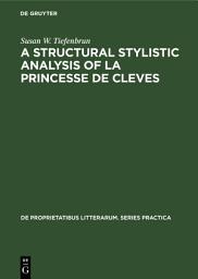 Icon image A structural stylistic analysis of La princesse de Cleves