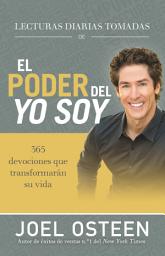 Icon image Lecturas diarias tomadas de El poder del yo soy: 365 devociones que transformarán su vida