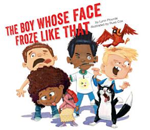 Icon image The Boy Whose Face Froze Like That