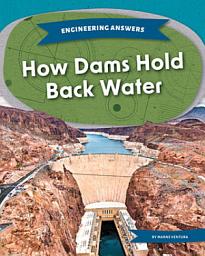 Icon image How Dams Hold Back Water