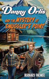 Icon image Danny Orlis and the Mystery at Smuggler's Point