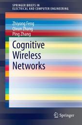 Icon image Cognitive Wireless Networks