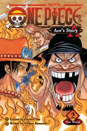 Icon image One Piece: Ace’s Story, Vol. 2
