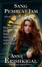 Icon image Sang Pembuat Jam (Bahasa Indonesia): (Indonesian edition)