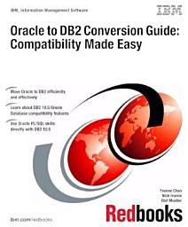 Icon image Oracle to DB2 Conversion Guide: Compatibility Made Easy