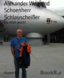 Icon image Schlauscheißer: Du mich auch!