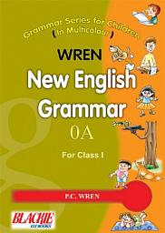 Icon image Wren New English Grammar 0A For Class 1