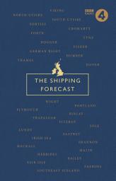 Icon image The Shipping Forecast: A Miscellany