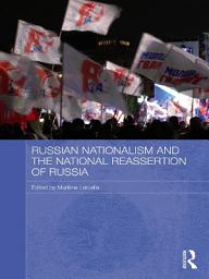 Icon image Russian Nationalism and the National Reassertion of Russia