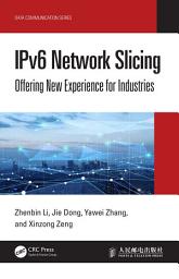 Icon image IPv6 Network Slicing: Offering New Experience for Industries