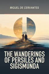 Icon image The Wanderings Of Persiles And Sigismunda