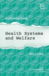 Icon image Understanding Health Systems and Welfare