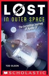 Icon image Lost in Outer Space: The Incredible Journey of Apollo 13