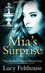 Icon image Mia's Surprise: A Contemporary Reverse Harem Romance Bonus Story