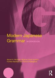 Icon image Modern Japanese Grammar Workbook