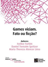 Icon image Games viciam. Fato ou ficção?