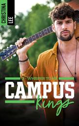 Icon image Campus Kings - Tome 3, Whisper to me