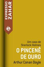 Icon image O pincenê de ouro: Um caso de Sherlock Holmes