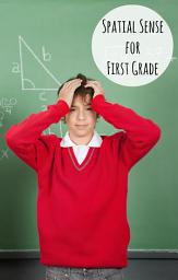 Icon image Spatial Sense for First Graders