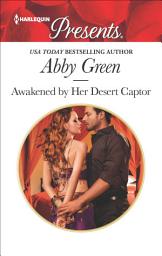 Icon image Awakened by Her Desert Captor