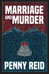 Icon image Marriage and Murder: A Sexy, Small Town Cozy Mystery