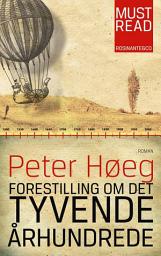 Icon image Forestilling om det tyvende århundrede