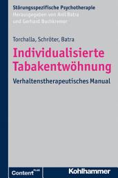 Icon image Individualisierte Tabakentwöhnung: Verhaltenstherapeutisches Manual