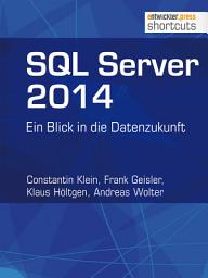 Icon image SQL Server 2014: Ein Blick in die Datenzukunft