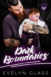 Icon image Dark Boundaries: A Bad Boy Motorcycle Club Romance